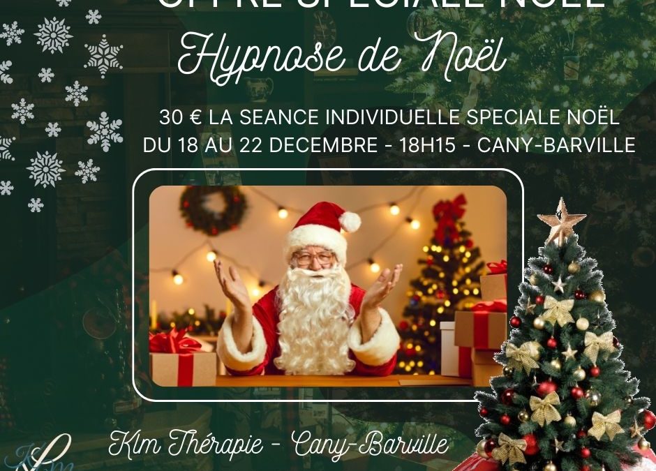 Offre spéciale hypnose de Noël 2022- Cabinet Cany-Barville